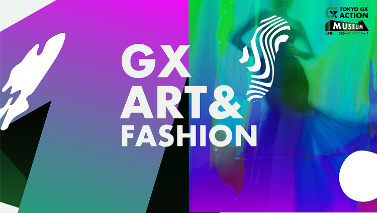 GX ART & FASHION